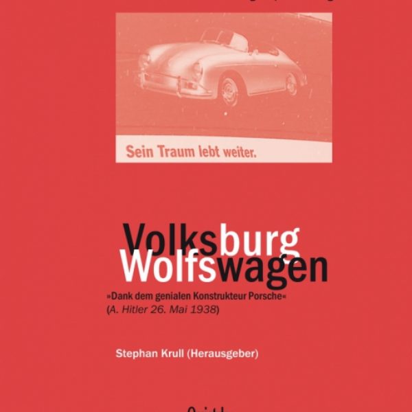 75 Jahre »Stadt des KdF-Wagen« / Wolfsburg  (Stephan Krull (Hg.))