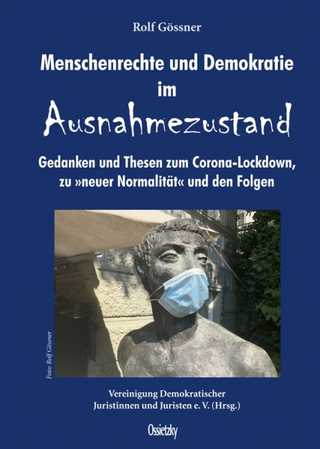 Menschenrechte und Demokratie im Ausnahmezustand (Rolf Gössner)