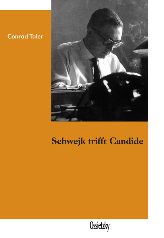 Schwejk trifft Candide; Conrad Taler